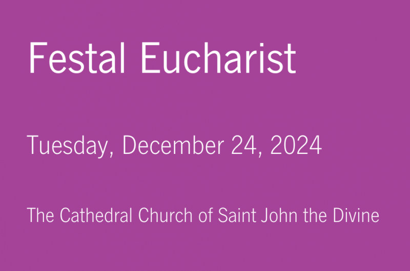 The Eve of the Nativity of our Lord Jesus Christ: Festal Eucharist
